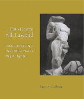 ...Unto Heaven Will I Ascend: Jacob Epstein's Inspired Years 1930-1959 1907372490 Book Cover