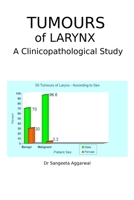 Tumours of Larynx: A Clinicopathological Study 9392201591 Book Cover