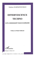 Effervescence techno: ou la communauté trans(e)cendentale 2747571912 Book Cover