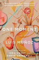 One Moment: Poems 1668222388 Book Cover
