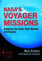 NASA's Voyager Missions: Exploring the Outer Solar System and Beyond (Springer Praxis Books / Space Exploration) 1852337451 Book Cover
