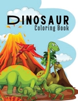 Dinosaur Coloring Book for Kids: Great Gift for Boys & Girls 1802835180 Book Cover