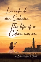 La Vida De Una Cubana-The Life of a Cuban woman 1662490682 Book Cover