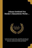 Johann Gottfried Von Herder's Smmtliche Werke ... 1142925773 Book Cover