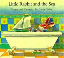 Little Rabbit and the Sea 0735813124 Book Cover