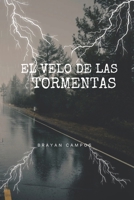 El Velo de las Tormentas: Conspiraciones Globales, Novelas de Espionaje Corporativo, Cambio Climático, Tecnología y Futuro Distópico, Ficción de Desastres Ambientales (EL ALGORITMO) (Spanish Edition) B0FK3HHPBQ Book Cover