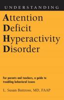 Understanding Attention Deficit Hyperactivity Disorder (Understanding Health and Sickness Series) 1578068835 Book Cover