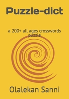 Puzzle-dict: a 200+ all ages crosswords puzzle B0BFV4C31C Book Cover