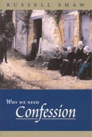 Why We Need Confession 1889334235 Book Cover