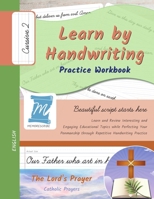 Learn by Handwriting, Practice Workbook - The Lord's Prayer - Catholic Prayers - Cursive, Level 2: Children and Adults. Repetition, Fast Learning, Memory, Focus - English B0DQYN7BVH Book Cover