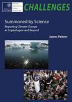 Summoned by Science: Reporting Climate Change at Copenhagen and Beyond 0955888999 Book Cover