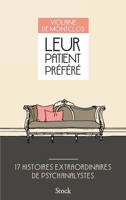 Leur patient préféré : 17 histoires extraordinaires de psychanalystes 223407911X Book Cover