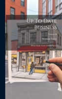 Up To Date Business: Home Study Circle Library Series; Volume II 1021956058 Book Cover
