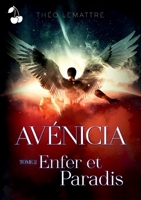 Avénicia: Enfer et Paradis 1801162689 Book Cover