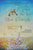A Violin from the Other Riverside (Lost Horse Press Contemporary Ukrainian Poetry) B0BXPP1ML4 Book Cover