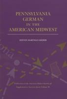 Pennsylvania German in the American Midwest 0822367696 Book Cover