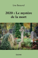 2020: Le mystère de la mort (French Edition) 2414500123 Book Cover