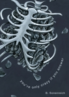 You're Only Crazy If You Answer 1088082505 Book Cover