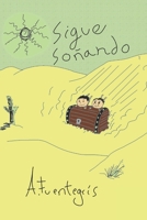 Sigue soñando: Novela infantil o juvenil ilustrada con propuestas didácticas B0BW2GWGMP Book Cover