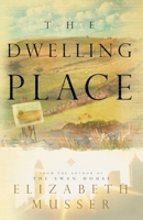 The Dwelling Place 0764229265 Book Cover