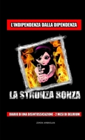 La StronzaBonza (Italian Edition) 1447748956 Book Cover