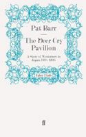 Deer Cry Pavilion: A Story of Westerners in Japan 1868-1905 0140095780 Book Cover
