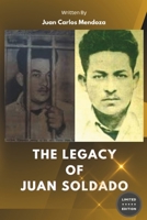The legacy of Juan soldado: Bridges of justice navigating the legacy of Juan soldado: Rapist, Murderer, Martyr, Saint American Encounters and Global Interactions) B0CQ35QHFH Book Cover