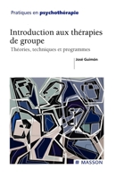 Introduction aux thérapies de groupe: Théories, techniques et programmes (French Edition) 229400342X Book Cover