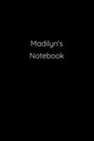 Madilyn's Notebook: Notebook / Journal / Diary - 6 x 9 inches (15,24 x 22,86 cm), 150 pages. 1691198714 Book Cover