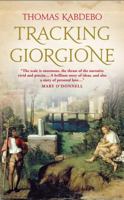 Tracking Giorgione 086322394X Book Cover