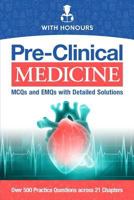 Pre-Clinical Medicine: McQs and Emqs with Detailed Solutions 1999945239 Book Cover