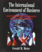 The International Environment of Business: Competition and Governance in the Global Economy 0195116410 Book Cover