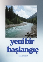 YenI BIr BaSlangiç (Turkish Edition) 1105959414 Book Cover