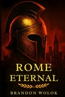Rome Eternal B0GGL9QBTY Book Cover