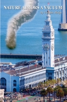 Nature Abhors A Vacuum: A conservative life in overdrive. 1540491307 Book Cover