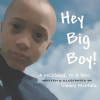 Hey Big Boy 0615565557 Book Cover