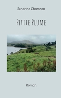 Petite Plume: Roman (French Edition) 232260187X Book Cover