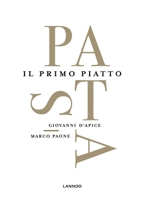 Pasta: Il Primo Piatto 9401449244 Book Cover