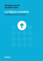 La Lógica Contable: Contabilidad Al Alcance De Todos 987893506X Book Cover