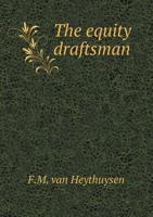 The Equity Draftsman 5518617321 Book Cover