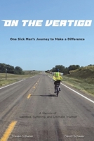 On the VertiGO: One Sick Man's Journey to Make a Difference 0991344553 Book Cover