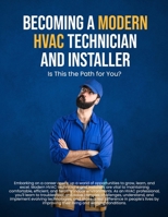 Becoming a Modern HVAC Technician and Installer: Technical Skills for HVAC Technicians and Installers B0CFCTQBWY Book Cover