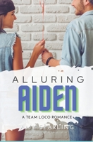 Alluring Aiden B098WBL8P8 Book Cover