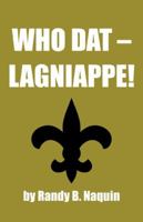 Who DAT - Lagniappe 0741499010 Book Cover