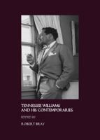 Tennessee Williams and His Contemporaries 1443800422 Book Cover