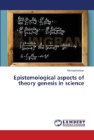 Epistemological aspects of theory genesis in science 3659642479 Book Cover