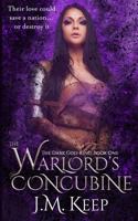 The Warlord's Concubine: A Fantasy Romance 1724147927 Book Cover