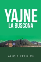 Yajne La Buscona: Cronovela 1506548679 Book Cover