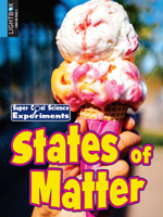 States of Matter (Explorer Library: Science Explorer) 1510536825 Book Cover