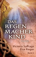 Das Regenmacherkind (German Edition) 3748284551 Book Cover